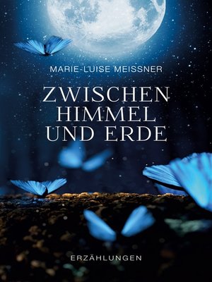 cover image of Zwischen Himmel und Erde--Erzählungen